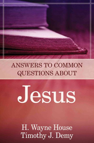 Answers to Common Questions About Jesus cover