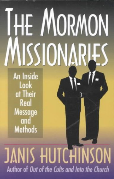 Mormon Missionaries: An Inside Look at Their Real Message cover