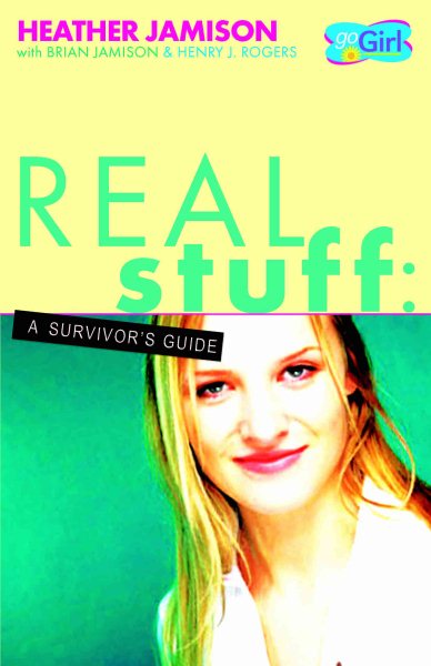 Real Stuff: A Survivor's Guide (goGirl)
