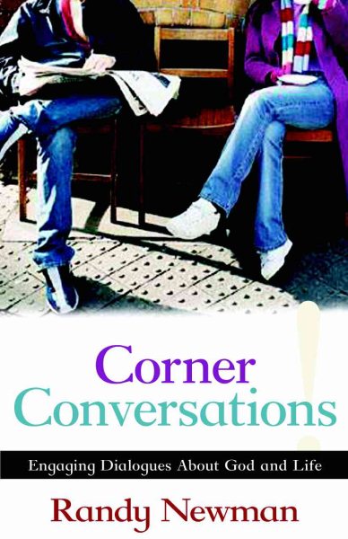Corner Conversations: Engaging Dialogues About God and Life cover