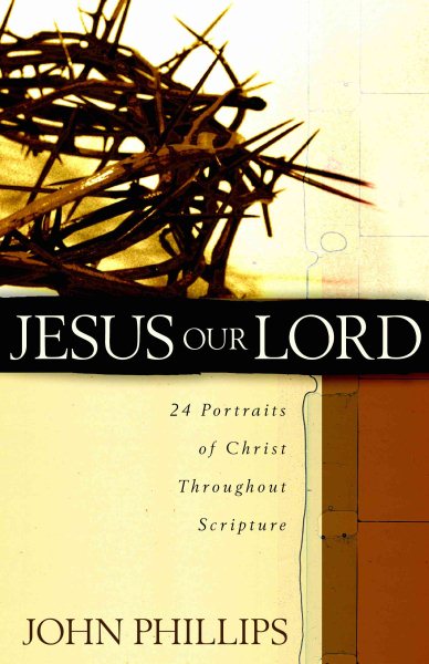 Jesus Our Lord: 24 Portraits of Christ Throughout Scripture cover