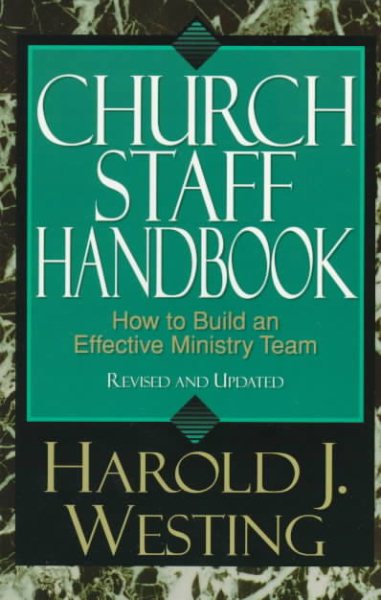 Church Staff Handbook: How to Build an Effective Ministry Team cover