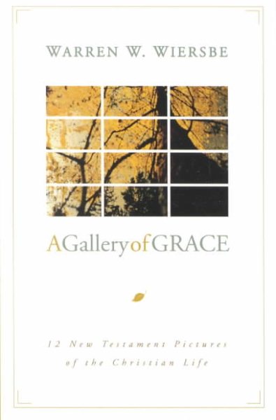 Gallery of Grace***OP***: 12 New Testament Pictures of the Christian Life cover