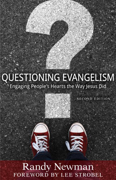 Questioning Evangelism: Engaging People's Hearts the Way Jesus Did cover