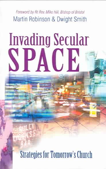 Invading Secular Space: Strategies for Tomorrow's Church cover