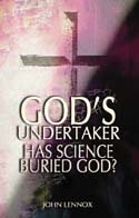 God's Undertaker: Has Science Buried God? cover