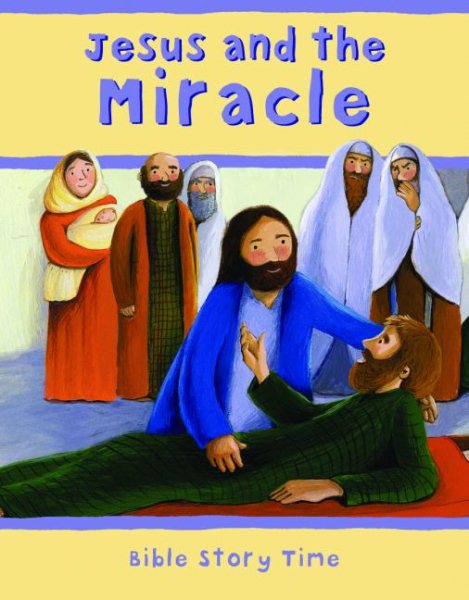 Jesus and the Miracle (Bible Story Time) cover