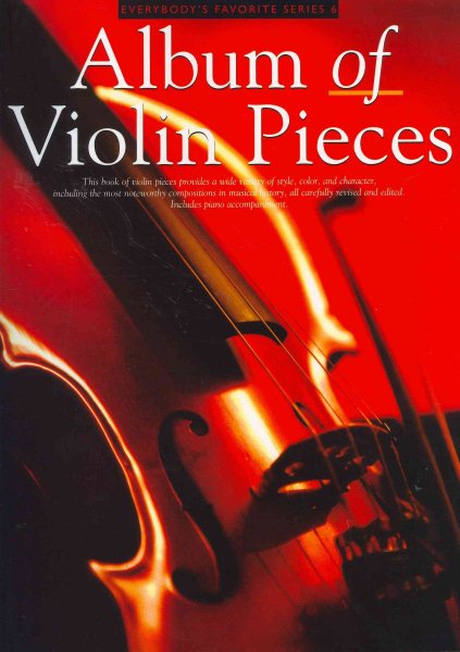 Album of Violin Pieces: Everybody's Favorite Series, Volume 6