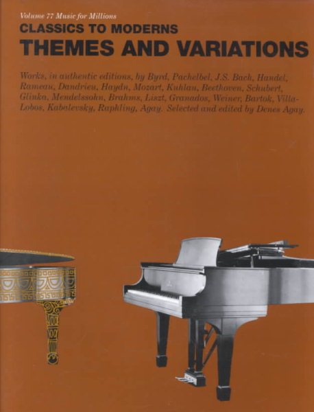 Classics to Moderns Themes and Variation: Piano Solo (Music for Millions Series)