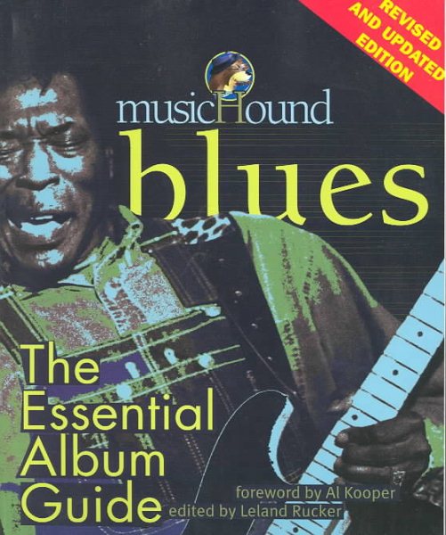 MusicHound Blues: The Essential Album Guide (Musichound Essential Album Guides) cover