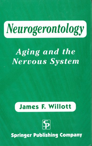 Neurogerontology: Aging and The Nervous System cover