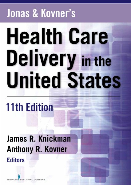 Jonas and Kovner's Health Care Delivery in the United States, 11th Edition cover