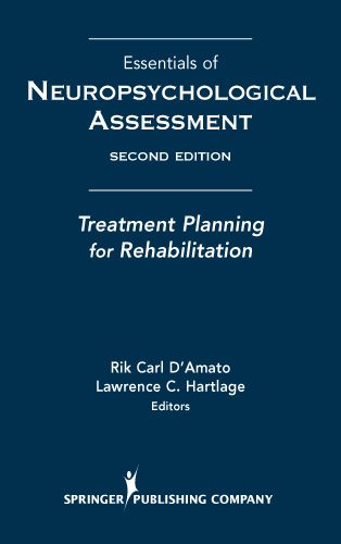 Essentials of Neuropsychological Assessment: Treatment Planning for Rehabilitation cover