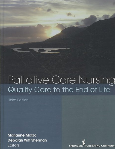 Palliative Care Nursing: Quality Care to the End of Life, Third Edition cover