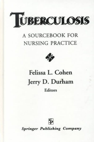 Tuberculosis: A Sourcebook for Nursing Practice cover