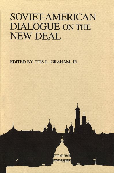 Soviet-American Dialogue on the New Deal (Volume 1) (Russian-American Dialogues) cover