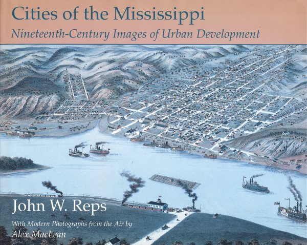 Cities of the Mississippi: Nineteenth-Century Images of Urban Development