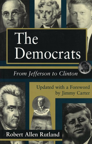 The Democrats: From Jefferson to Clinton (Volume 1) (Series; 14) cover