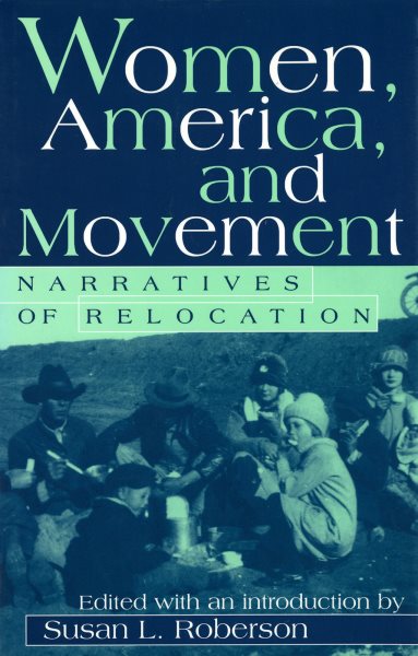 Women, America, and Movement: Narratives of Relocation (Volume 1) cover