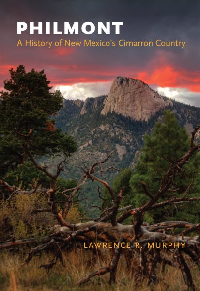 Philmont: A History of New Mexico's Cimarron Country cover
