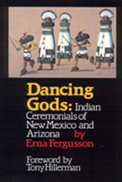 Dancing Gods: Indian Ceremonials of New Mexico and Arizona cover