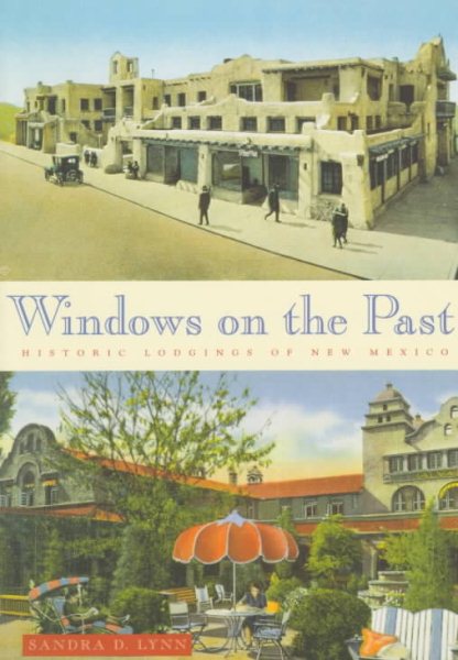 Windows on the Past: Historic Lodgings of New Mexico cover