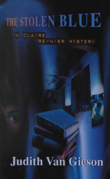 The Stolen Blue: A Claire Reynier Mystery (Claire Reynier Mysteries) cover