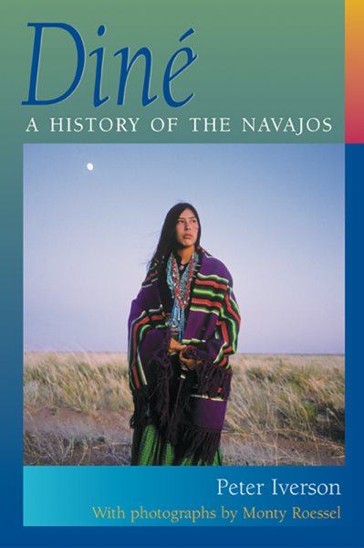 Diné: A History of the Navajos cover