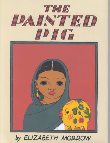 The Painted Pig: A Mexican Picture Book cover