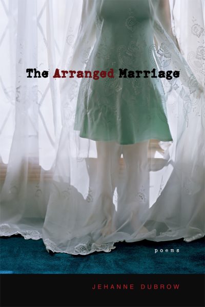 The Arranged Marriage: Poems (Mary Burritt Christiansen Poetry Series) cover