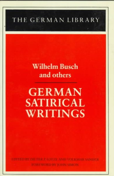German Satirical Writings: Wilhelm Busch and others (German Library) cover