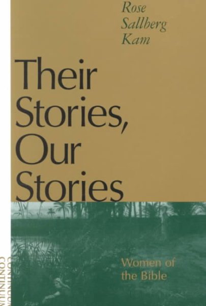 Their Stories, Our Stories: Women of the Bible (Their Stories, Our Stories) cover