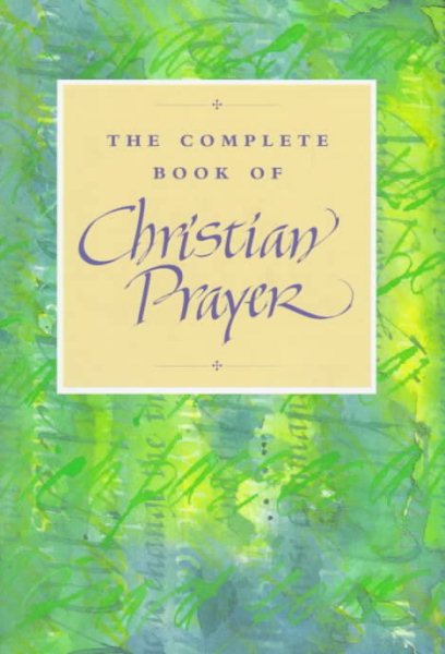 The Complete Book of Christian Prayer