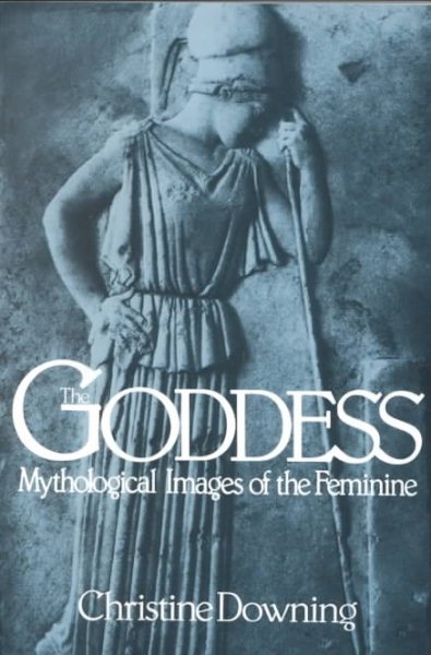 Goddess: Mythological Images of the Feminine cover