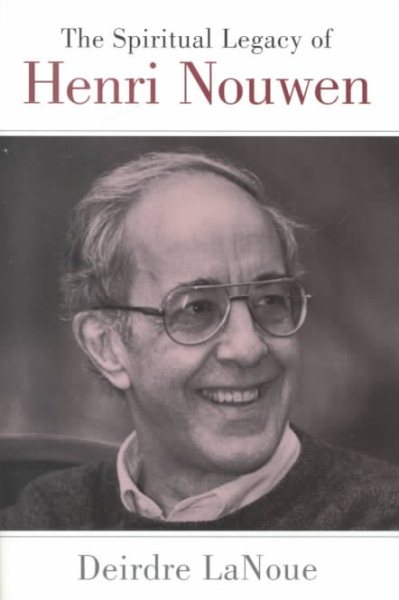 The Spiritual Legacy of Henri Nouwen cover