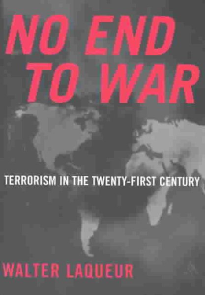 No End to War: Terrorism in the Twenty-First Century cover