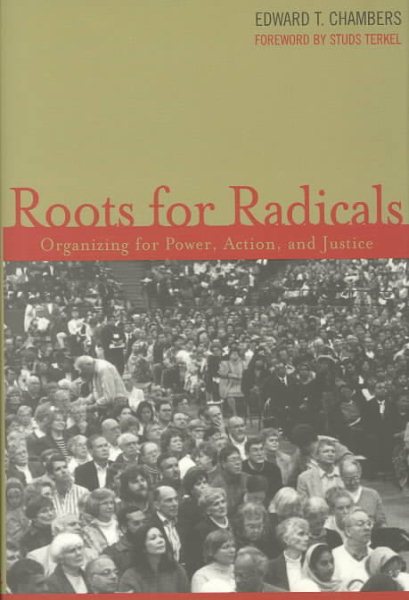 Roots for Radicals: Organizing for Power, Action, and Justice cover