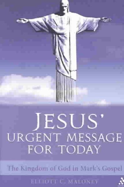 Jesus' Urgent Message for Today: The Kingdom of God in Mark's Gospel cover