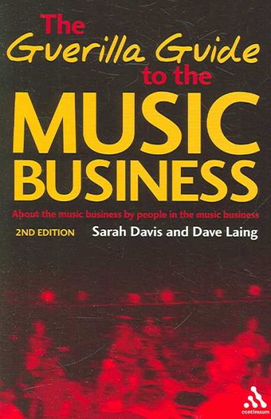 Guerilla Guide to the Music Business: 2nd Edition cover