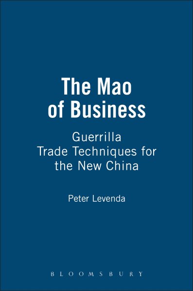 The Mao of Business: Guerrilla Trade Techniques for the New China cover