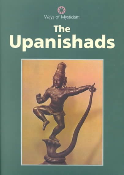 THE UPANISHADS : WAYS OF WISDOM cover
