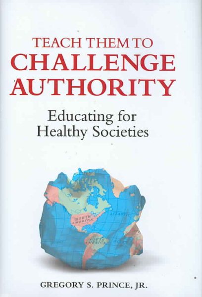 Teach Them to Challenge Authority: Educating for Healthy Societies cover