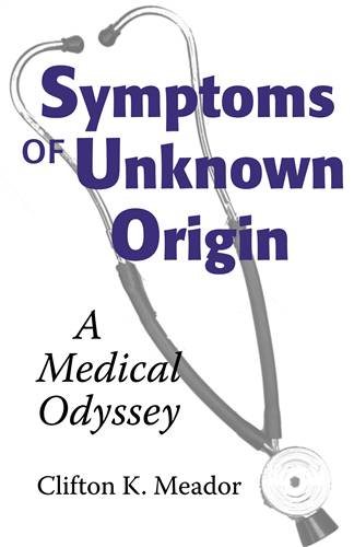 Symptoms of Unknown Origin: A Medical Odyssey cover