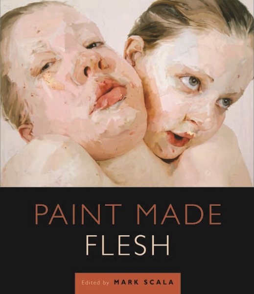 Paint Made Flesh (Frist Art Museum Title) cover