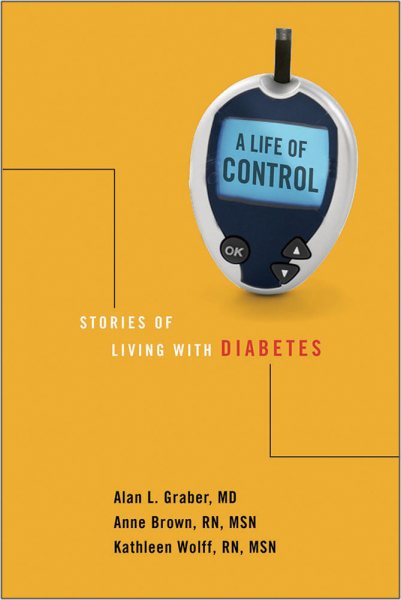 A Life of Control: Stories of Living with Diabetes cover
