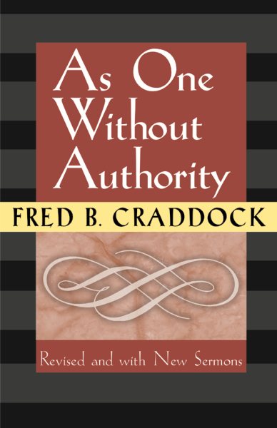 As One Without Authority: Fourth Edition Revised and with New Sermons cover