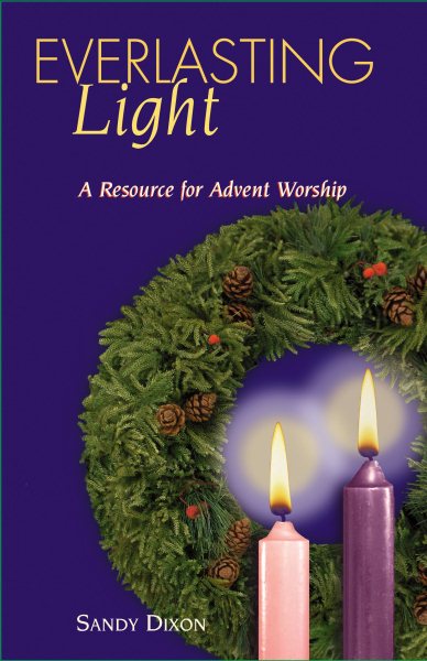 Everlasting Light: A Resource for Advent Worship cover