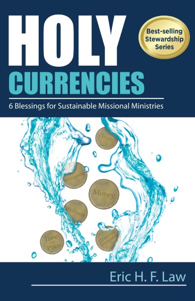 Holy Currencies: Six Blessings for Sustainable Missional Ministries cover