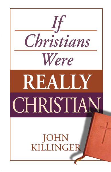 If Christians Were Really Christian cover