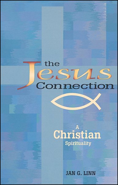 The Jesus Connection: A Christian Spirituality cover